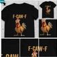 🔥LAST DAY SALE 50% OFF!!🐓F-Caw-F😍Humorous Chicken Pattern T-Shirt🖤